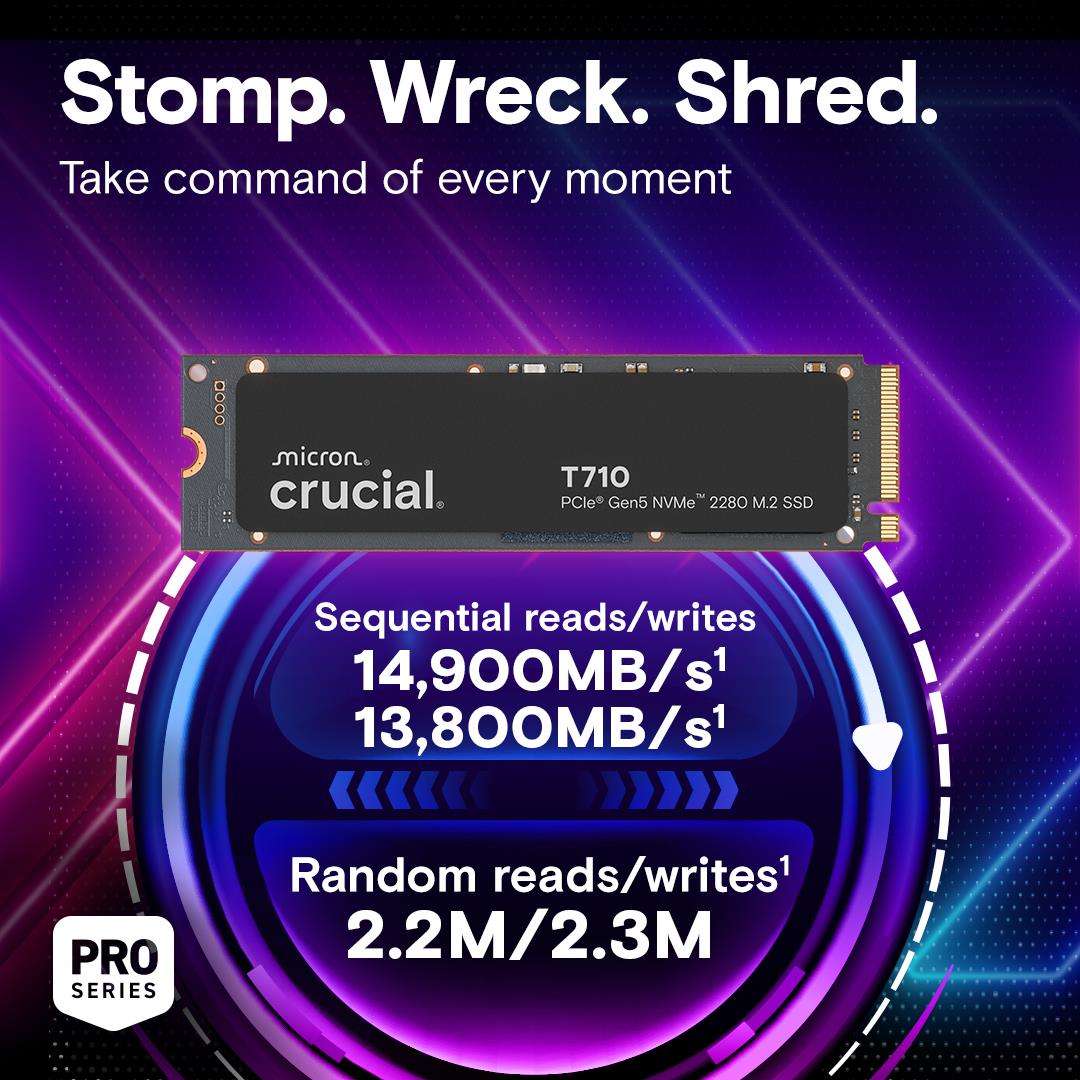 883db818-0bee-4367-b213-a9628ca3cb65 SSD CRUCIAL T710 2TB M.2 PCIe Gen5 NVMe Write speed 13800 MBytes/sec Read speed 14500 MBytes/sec TBW 1200 TB CT2000T710SSD8